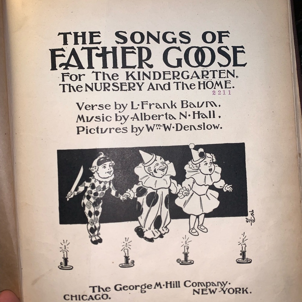 L Frank Baum / Songs of Father Goose 1st Edition 1900